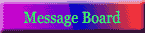 MsgBoard.gif (1461 bytes)